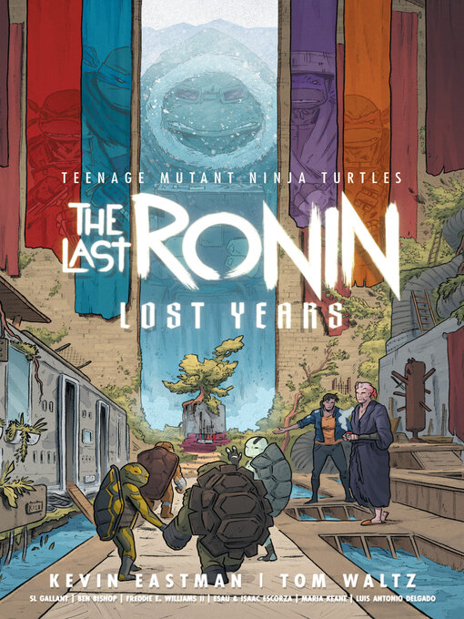 Title details for Teenage Mutant Ninja Turtles: The Last Ronin-Lost Years (2023) by Kevin Eastman - Available